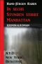 [N.Y.D. - New York Detectives 01] • In sechs Stunden stirbt Manhattan